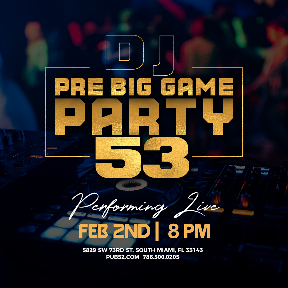 DJ Pre Big Game 53 Party