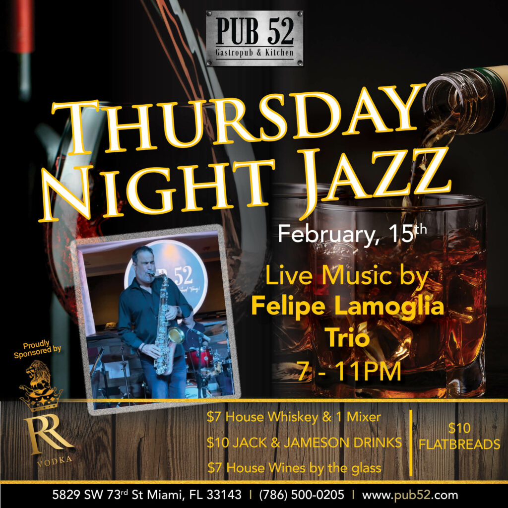 Event poster for Thursday Night Jazz with Felipe Lamoglia Trio at Pub 52.