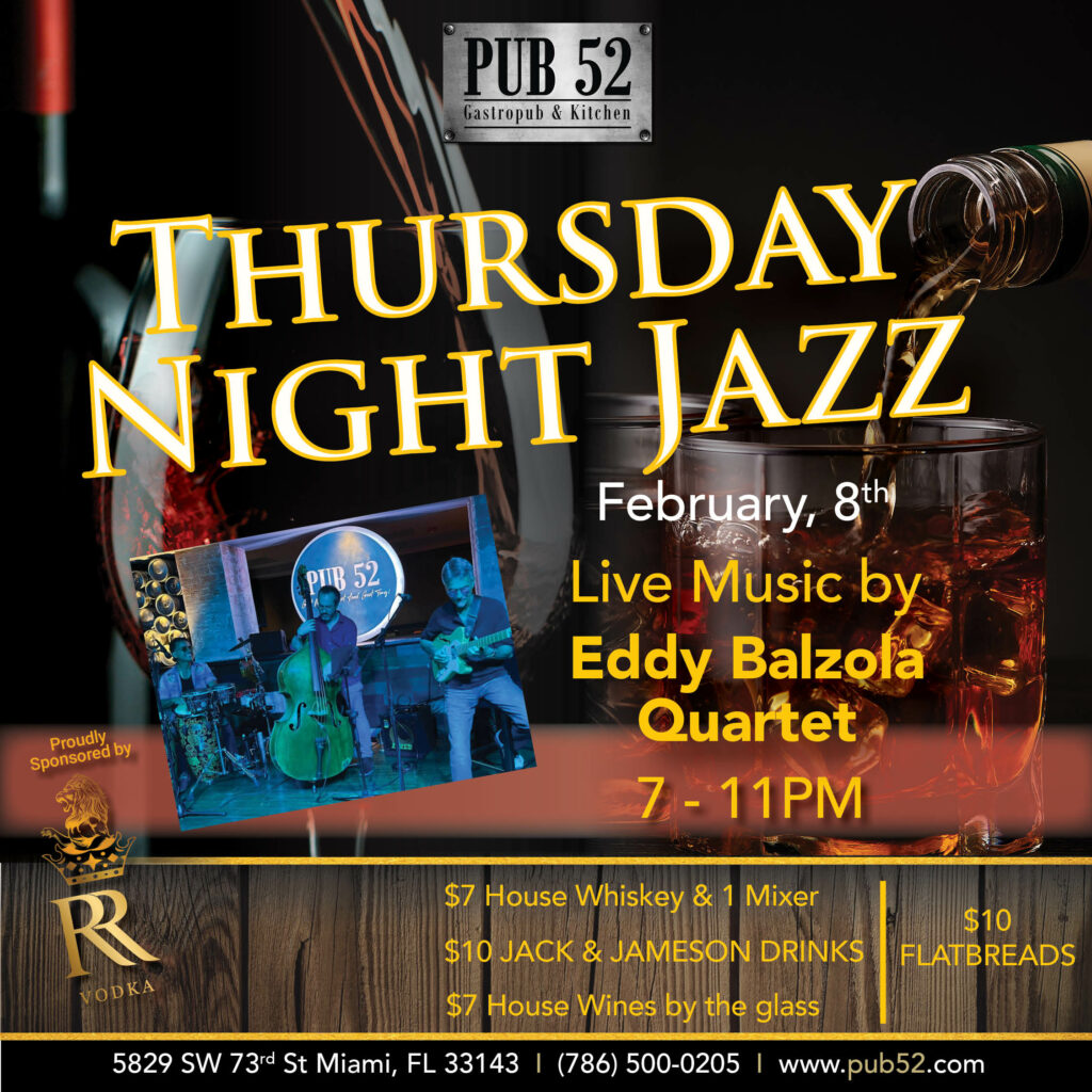 romotional poster for Thursday Night Jazz featuring the Eddy Balzola Quartet at Pub 52.