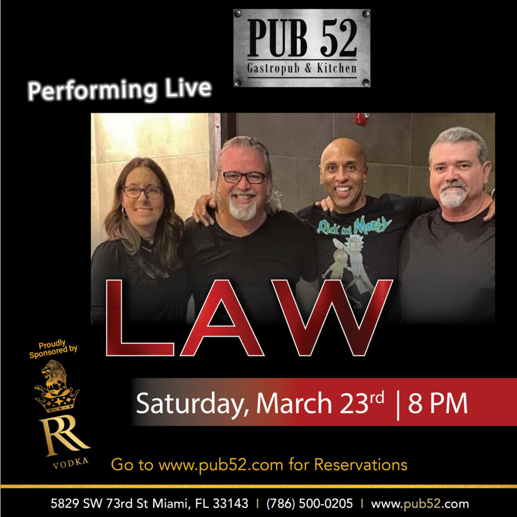 Promotional flyer for a live performance by the band LAW at Pub 52 Gastro + Kitchen. Photo includes four smiling people posing together, two men and one woman in the front with another man partially visible behind them. The woman and men are casually dressed, one man wearing a 'Rick and Morty' t-shirt. The event is scheduled for Saturday, March 23rd at 8 PM. Below the photo is the venue's address, phone number, and website, encouraging reservations at www.pub52.com. The flyer also mentions the event's sponsor, RR Vodka, with their logo displayed at the bottom left corner.