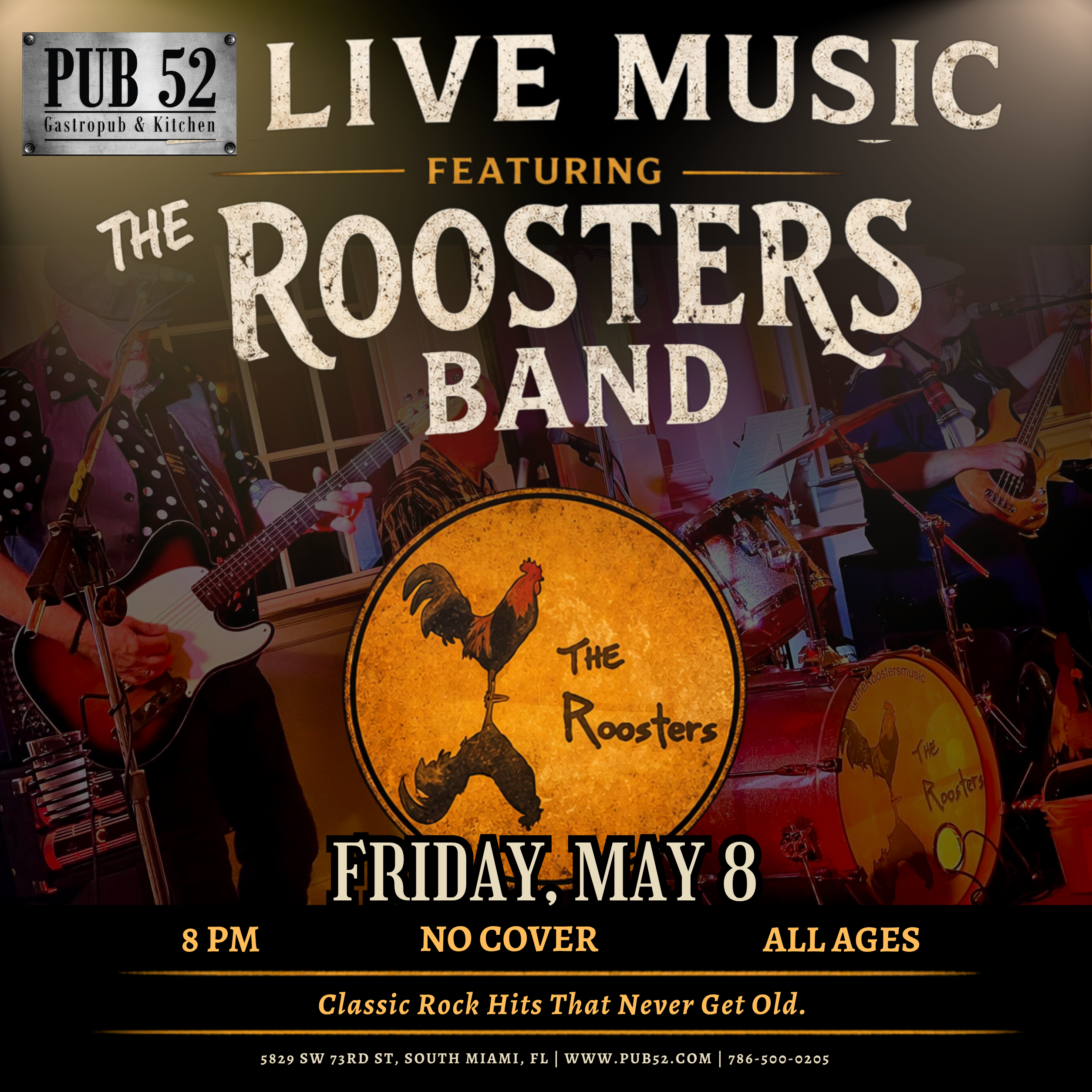 Live music flyer for The Roosters Band at Pub 52 Gastropub & Kitchen, Friday May 8th at 8 PM, no cover, all ages, South Miami FL