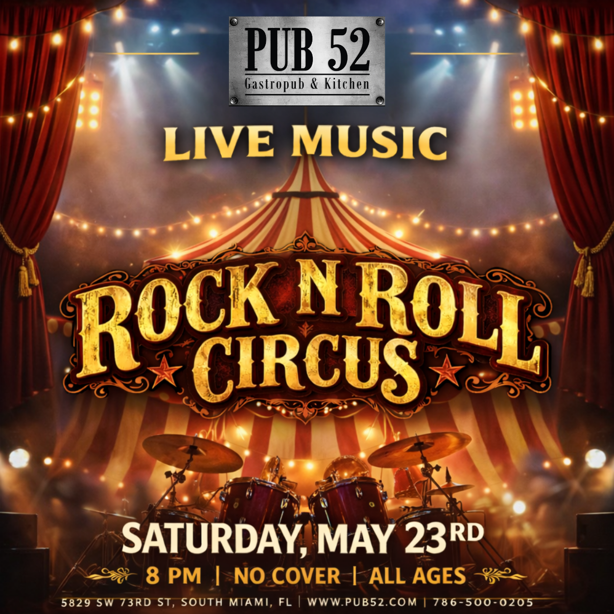 Live music flyer for Rock N Roll Circus at Pub 52 Gastropub & Kitchen, Saturday May 23rd at 8 PM, no cover, all ages, South Miami FL